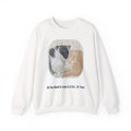 Crewneck Sweatshirt — "All You Need Is Love & A Cat...Or Two!" Cute Sleeping Kittens Graphic